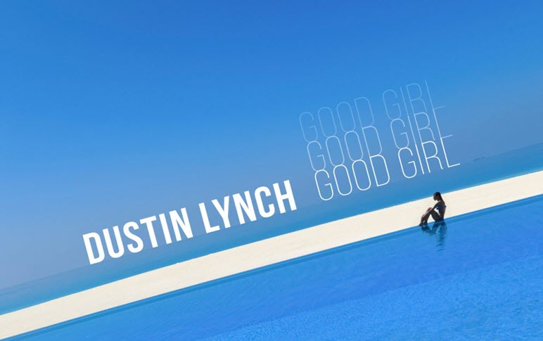 Dustin Lynch Good Girl