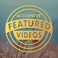 ACountry Featured Videos