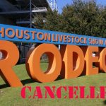 Houston Rodeo Cancelled